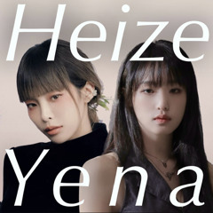 YENA(최예나) 'Love War (Feat. BE'O)' x 헤이즈(Heize) 'And July (Feat. DEAN, DJ Friz)'