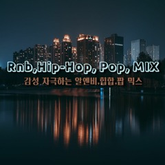 감성 터지는 힙한 알엔비,힙합,팝 믹스  R&B, HIP-HOP MIX (Preview) FULL Set = Youtube