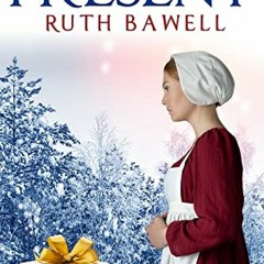 [VIEW] [PDF EBOOK EPUB KINDLE] The Greatest Christmas Present: Amish Romance (Amish C