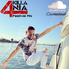 Killa4nia Festival mix 2022