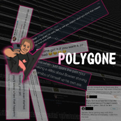 POLYGONE (READ DESCRIPTION)