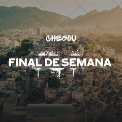 Chegou Final de Semana (Remix)
