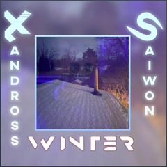 Xandross x Saiwon - Winter