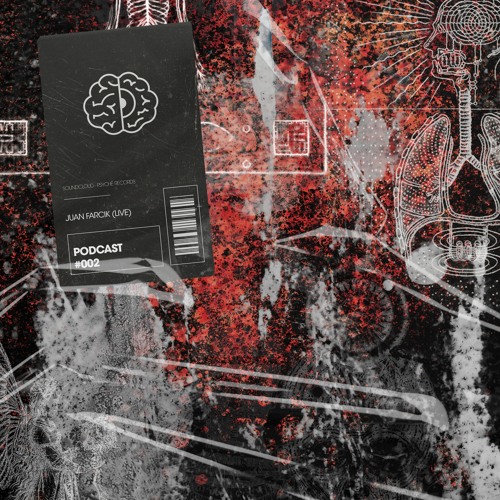 Psyché Cast #002 // Juan Farcik // Live set