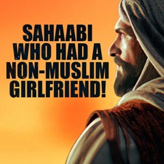 HE ASKED MUHAMMAD (ﷺ) PERMISSION TO MARRY HER!