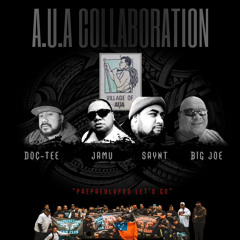 A.U.A Collaboration - “Lets Go” by Dr.Tee feat Jamu x Big Joe x Saynt - 2024