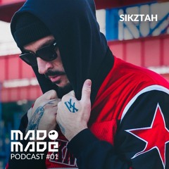 Mad Made Podcast #01 - Sikztah (SveTec BD Bash 22.10.22) FREE DL