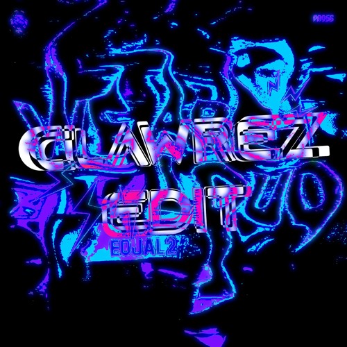EQUAL2 - WE ARE LOUD (Clawrez Edit)