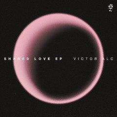Shared Love EP