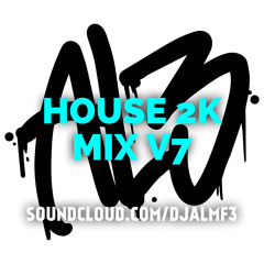 AL3: HOUSE 2K MIX V7