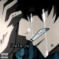 i hate you (Prod. McX)