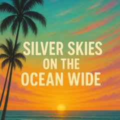 Silver skies on the ocean wide