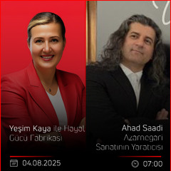 Ahad Saadi - Yeşim Kaya ile Hayal Gücü Fabrikası
