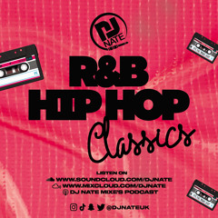 90's & 2000's Old Skool R&B & Hip Hop Classics Mix - DJ Nate