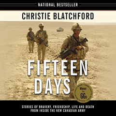 Get EPUB 📂 Fifteen Days: Stories of Bravery, Friendship, Life and Death from Inside
