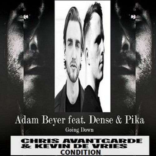 Stream Adam Beyer, Dense & Pika Vs Chris Avantgarde & Kevin de