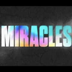 MIRACLES