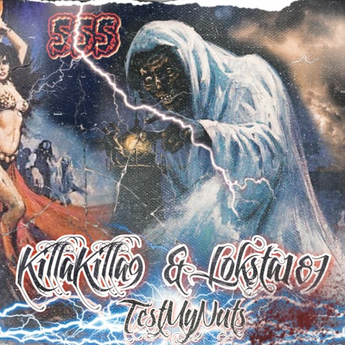 LOKSTA187 - TEST MY NUTS (Prod.KILLAKILLA9)