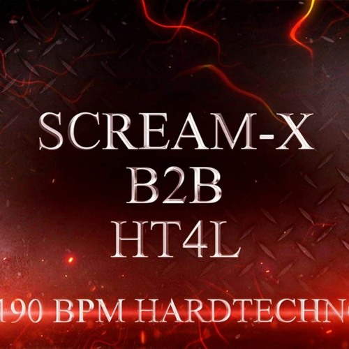 Scream-X vs. HT4L (190 BPM HARDTECHNO SET - 2 Hours) 2019