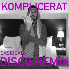 KOMPLICERAT DISCO REMIX