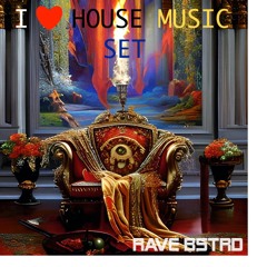 I LOVE HOUSE MUSIC SET
