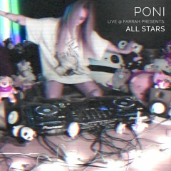 Poni Live (DnB set) @ FARRAH PRESENTS: ALL STARS STREAM (hosted by Electric Hawk)