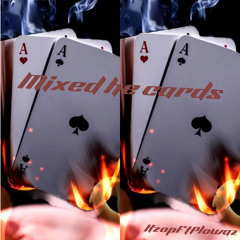 Mixed He Cards 🃏ft.Plowaz