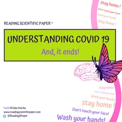 Understanding COVID-19: And, it ends! [#06]