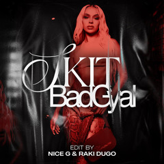 Bad Gyal - Skit (Nice G & Raki Dugo Edit)