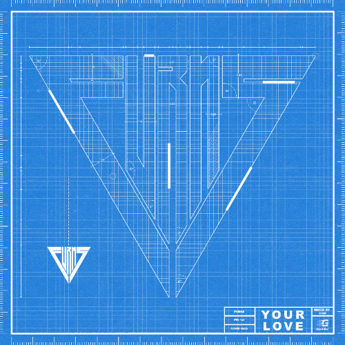 FURNS - YOUR LOVE (OUT NOW ON ALL PLATFORMS)