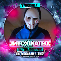 Intoxikated With DJ Sy 28-11-25 Illzley Promo Mix