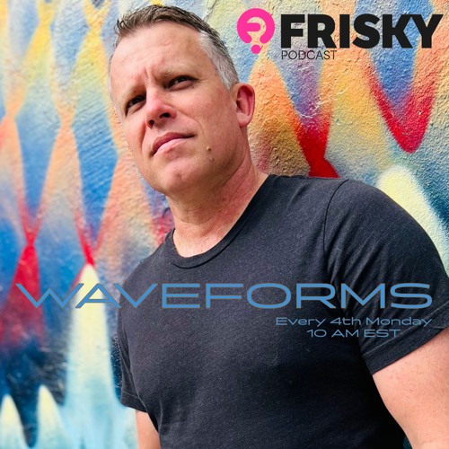 Waveforms - Jan. 2024 | friskyRadio (w/ Guest Maze 28)