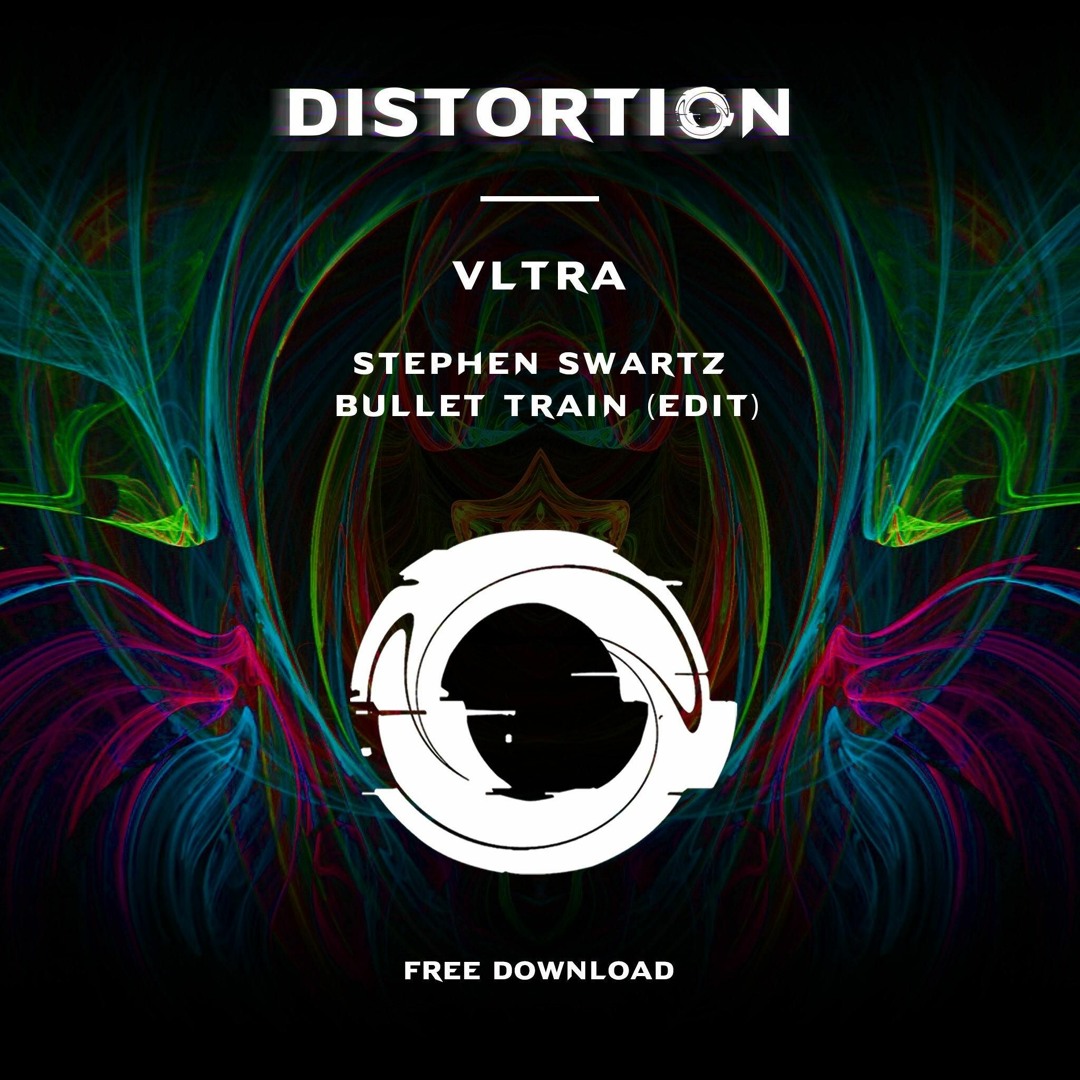 Stream FREE DOWNLOAD: Stephen Swartz - Bullet Train (VLTRA Edit) by  Distortion | Listen online for free on SoundCloud, image size:1080x1080