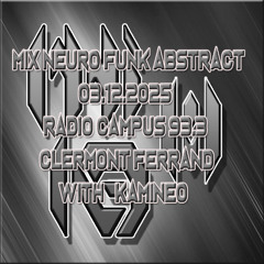 Mix Neuro Funk abstract émission DNB Style radio campus 03.12.2025 with kamineo