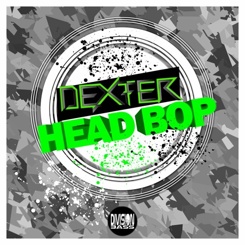 Head Bop By Dexter