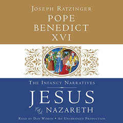 FREE EBOOK 📙 Jesus of Nazareth: The Infancy Narratives by  Pope Benedict XVI,Dan Wor