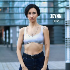 ZEYNN Radio Show 003