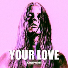 Kryphon - Your Love