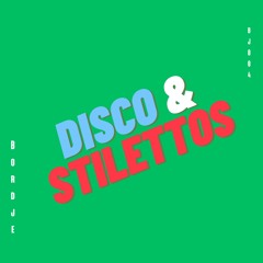 Disco & Stilettos