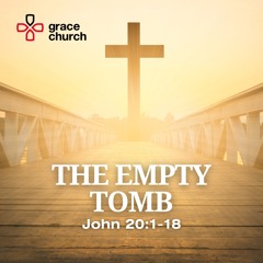 Easter Sunday: The Empty Tomb | John 20:1-18 | 31/03/24 | Matt Chapman