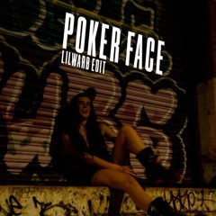 POKER FACE - LILWARB