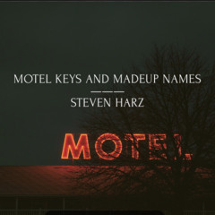 Motel Keys and Madeup Names / Original Song (worktape)