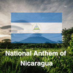 National Anthem of Nicaragua
