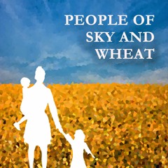 People Of Sky And Wheat