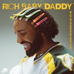 Rich Baby Daddy (Nik Luis "Ain't No Mountain High Enough" Blend)