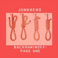 168 Junkhead - Rachmaninoff