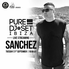 SANCHEZ - ClubbingTv - Pure Dj Set Ibiza