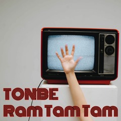 Tonbe - Ram Tam Tam - Free Download