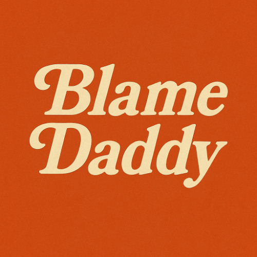 blame Daddy