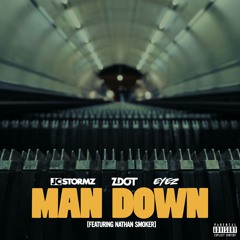 JC Stormz, Zdot & Eyez - Man Down (feat. Nathan Smoker)